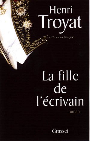 [Epub commercial, Académie Française 06] • La fille de l'écrivain